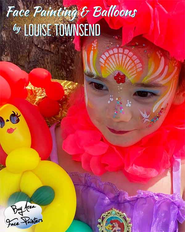Face Painting and Balloon Twisting by Louise Townsend San Francisco Bay Area